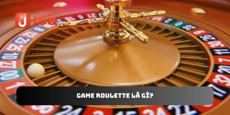 Game roulette là gì?